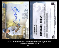 2021-Stadium-Club-Chrome-Lone-Star-Signatures-Superfractors-LLSCR