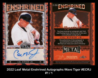 2022-Leaf-Metal-Enshrined-Autographs-Wave-Tiger-ECRJ