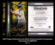 2023-Topps-Diamond-Icons-Black-Polychromatink-Autographs-Gold-Gold-Ink-BPACR