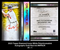 2023-Topps-Diamond-Icons-White-Polychromatink-Autographs-Gold-Red-Ink-BPACR