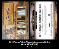2024-Topps-Triple-Threads-Autograph-Relics-Wood-TTARCRJ2