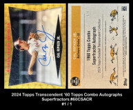 2024-Topps-Transcendent-60-Topps-Combo-Autographs-Superfractors-60CSACR