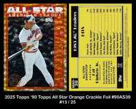 2025-Topps-90-Topps-All-Star-Orange-Crackle-Foil-90AS39
