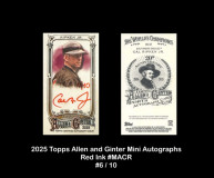 2025-Topps-Allen-and-Ginter-Mini-Autographs-Red-Ink-MACR