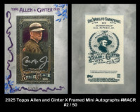 2025-Topps-Allen-and-Ginter-X-Framed-Mini-Autographs-MACR