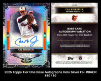 2025-Topps-Tier-One-Base-Autographs-Holo-Silver-Foil-BACR